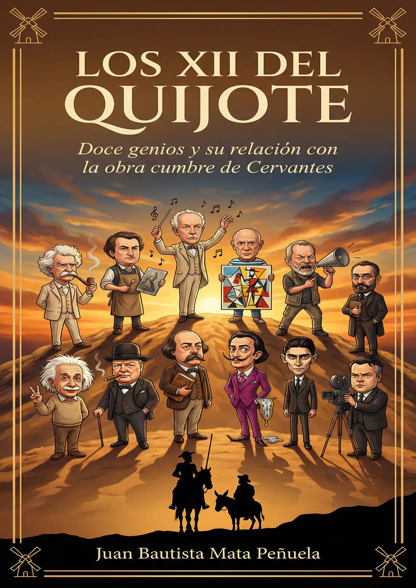 Los XII del Quijote. Nuevo Libro de Juan Bautista Mata Peñuela